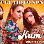 Hum Tum Song Cast: Sukriti, Prakriti, Raghav Juyal, Priyank Sharma